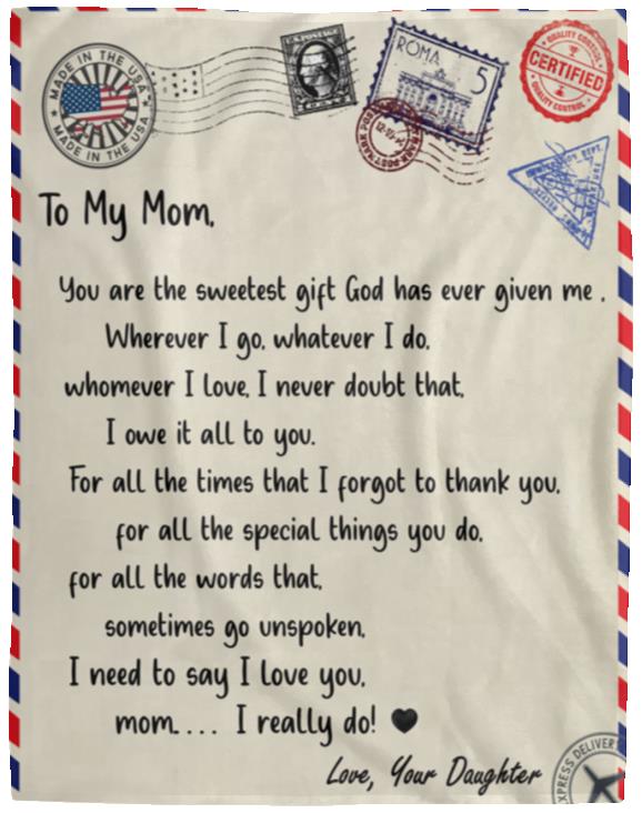 To My Mom - You Are The Sweetest l Premium Plush Blanket