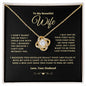 To My Wife - I Married You Because - Love Knot Necklace