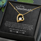 To My Soulmate - Forever Love Necklace