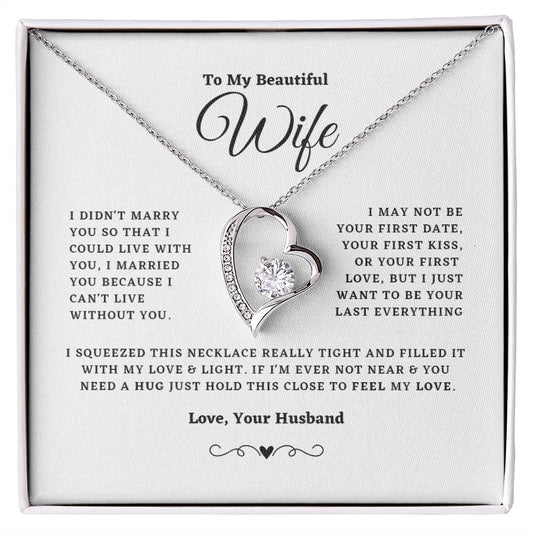To My Wife - I Married You Because - Forever Love Necklace